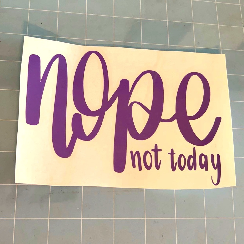 NEW purple “nope not today” decal